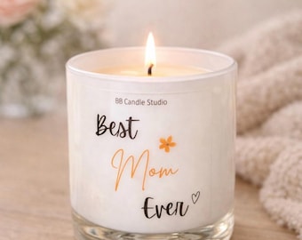 Best Mom Ever Candle, Mother's Day Gifts, Birthday Candle, HandPoured Soy Wax Candle and Gifts for Mom