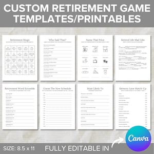 May include: Printable retirement game templates in black and white. The templates include games like bingo, word scramble, mad libs, and more. The text on the image reads "Custom Retirement Game Templates/Printables" and "Size: 8.5 x 11 Fully Editable in Canva".
