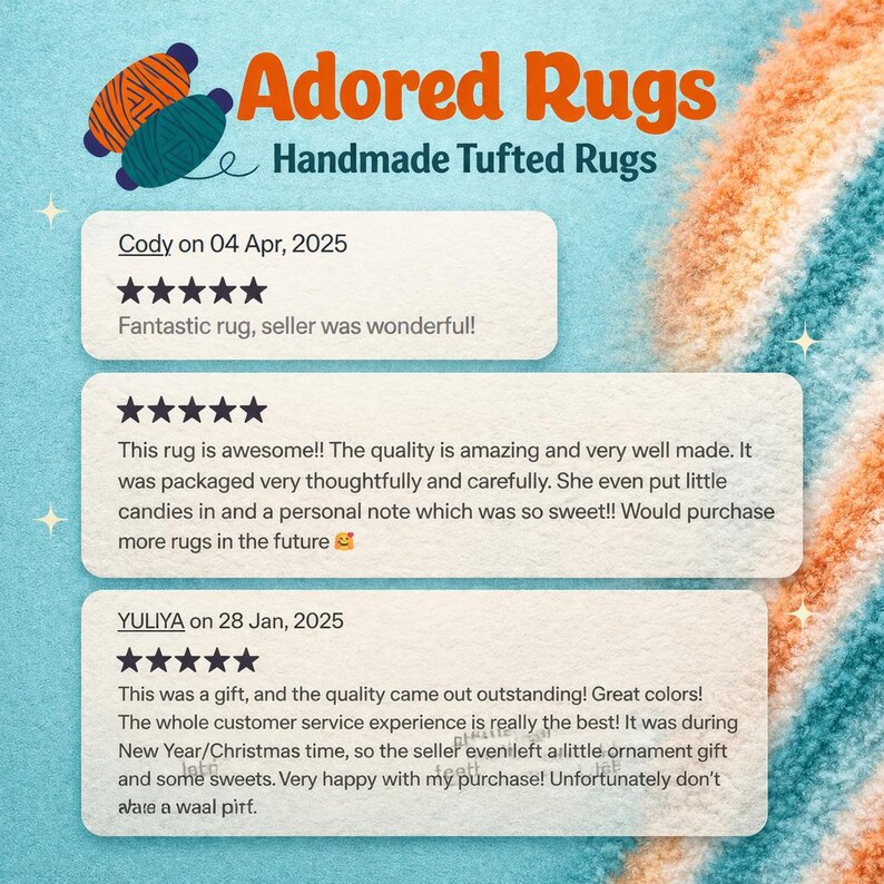 May include: A digital graphic for Adored Rugs Handmade Tufted Rugs featuring three customer reviews with five-star ratings. The text includes feedback from Cody, Yuliya, and an anonymous reviewer praising the rug quality, packaging, and service.