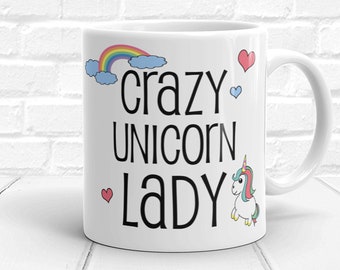 Crazy Unicorn Lady Mug, Cute Unicorn Mug, Funny Unicorn Coffee Cup, Cute Gift for Her, Unicorn Coffee Mug, Unicorn Gift for Her, Rainbow Mug