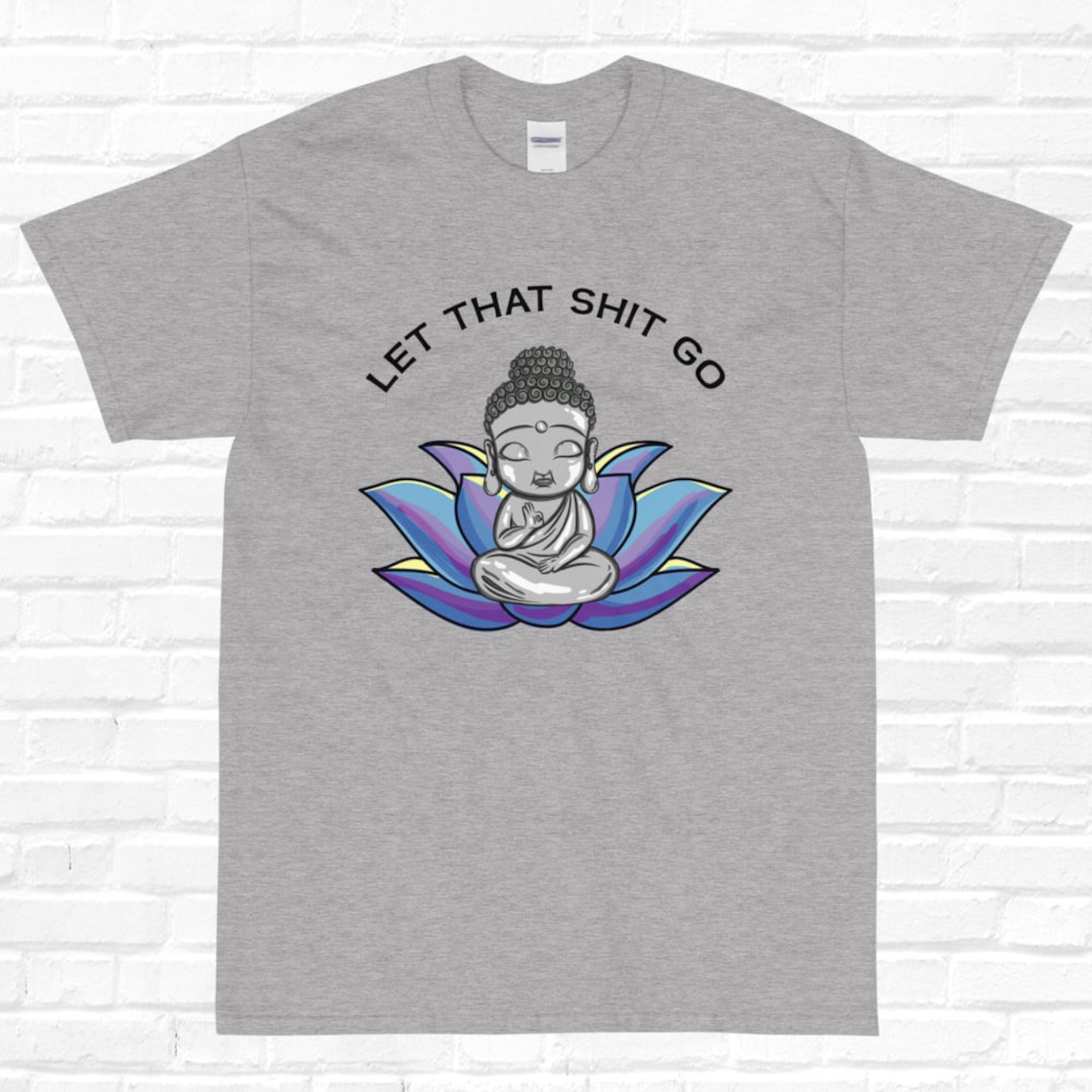 Let That Shit Go Little Buddha Shirt
