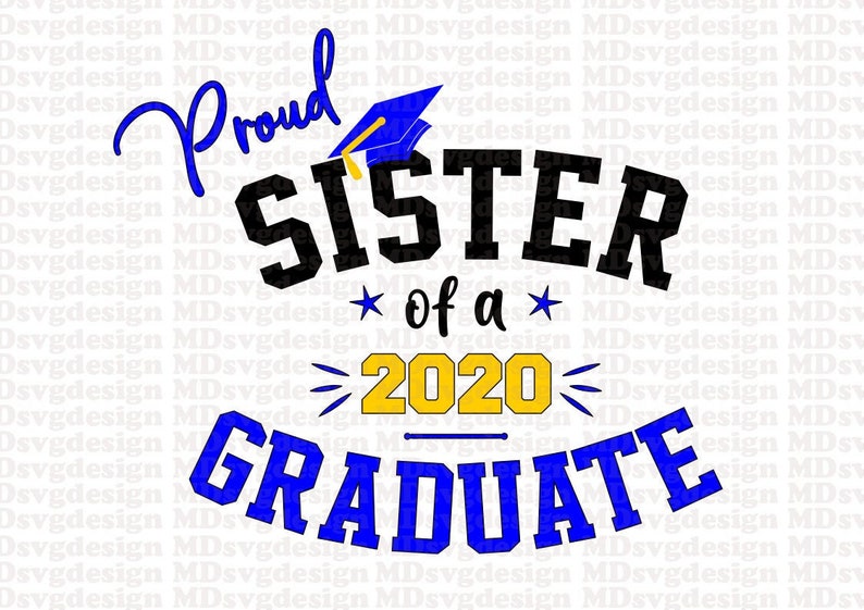 SVG JPEG DXF Pdf File for Proud Sister of the Graduate ...