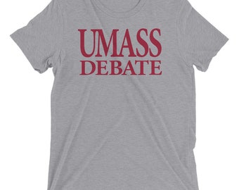 UMass Debate  .... Short sleeve t-shirt