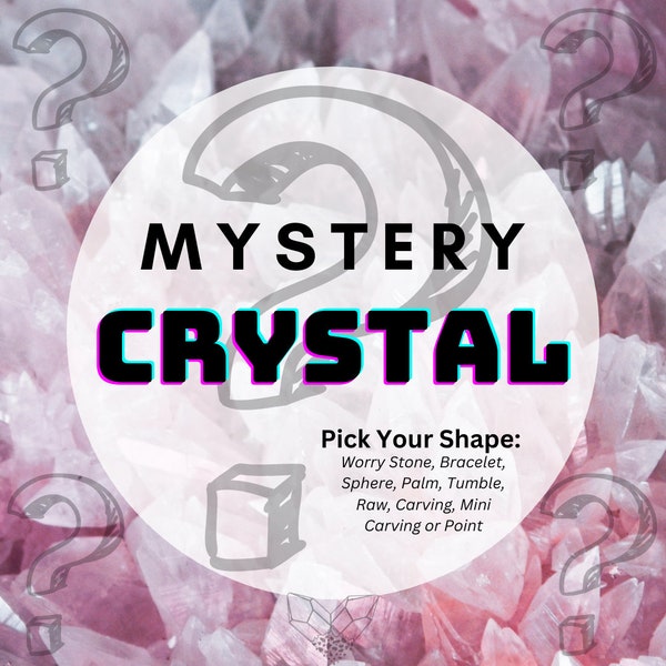 Mystery Item - Pick your shape - Worry stone, Bracelet, Sphere, Palmstone, Tumble, Raw, Carving, Mini Carving, Point
