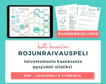 RojunraivausPELI - Koti kuosiin - Pelillistetty kodinjärjestelymenetelmä sotkun kanssa kamppaileville - pdf-tiedosto heti ladattavissa