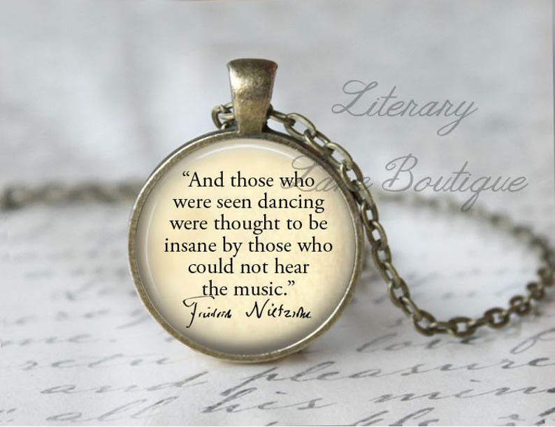 Friedrich Nietzsche, 'Those Who Were Seen Dancing', Quote Necklace or Keyring, Keychain. image 1