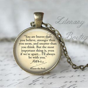 Winnie the Pooh, 'You Are Braver Than You Believe...I'll Always Be With You', A. A. Milne Quote Necklace or Keyring, Keychain.