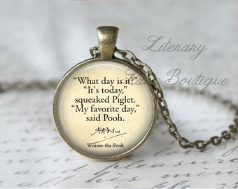 Winnie the Pooh, 'My Favourite Day', A. A. Milne Quote Necklace or Keyring, Keychain.