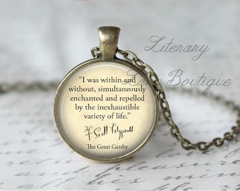 The Great Gatsby, 'The Inexhaustible Variety Of Life', F. Scott Fitzgerald Quote Necklace or Keyring, Keychain.