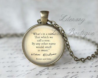 Shakespeare, 'That Which We Call A Rose', Romeo and Juliet Quote Necklace or Keyring, Keychain.