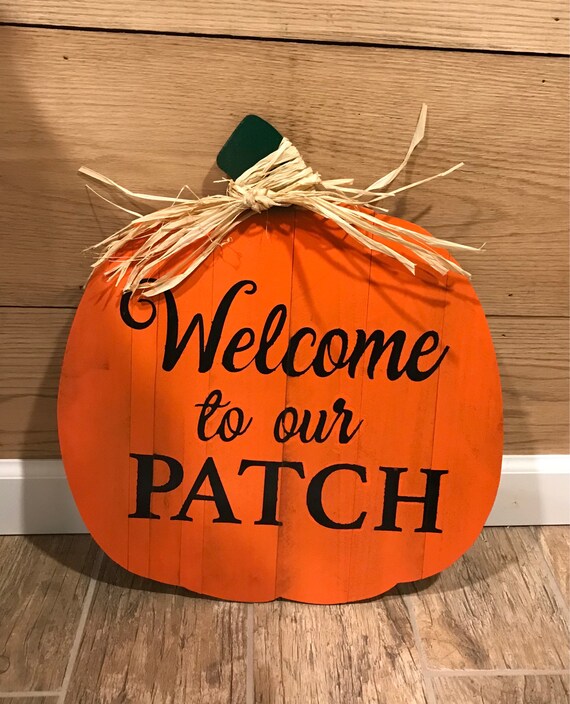 Welcome To Our Patch Pumpkin Sign Etsy