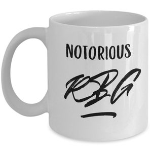 Notorious Ruth Bader Ginsburg Coffee Mug  1933 - 2020