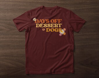 Days off Dessert Dogs Short Sleeve Tee