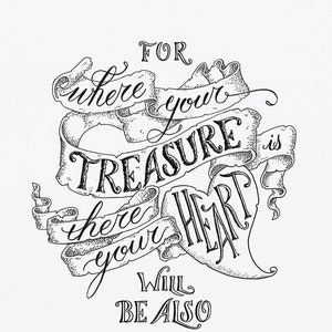 Printable Bible Verse, Where Your Treasure is There Your Heart Matthew ...