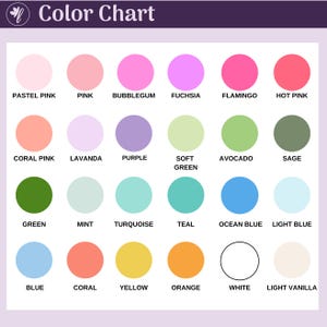 May include: A color chart featuring twenty-four circular swatches arranged in four rows. Each circle displays a distinct hue labeled with text including Pastel Pink, Pink, Bubblegum, Fuchsia, Flamingo, Hot Pink, Coral Pink, Lavanda, Purple, Soft Green, Avocado, Sage, Green, Mint, Turquoise, Teal, Ocean Blue, Light Blue, Blue, Coral, Yellow, Orange, White, and Light Vanilla.