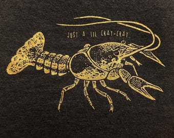 Just A Lil Cray-Cray Shirt - Crayfish - Crawdad - ARTHROPOD - Conservation - Nature - Smiling Snake Shirt Company - WOMEN
