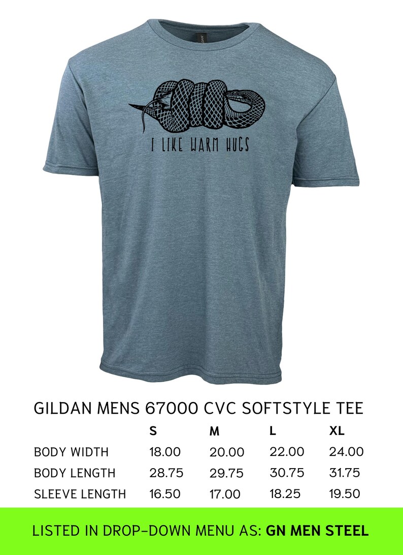 May include: A blue Gildan Mens 67000 CVC Softstyle tee shirt with a black snake graphic and the text "I LIKE WARM HUGS". The shirt's body width ranges from 18 to 24 inches, body length from 28.75 to 31.75 inches, and sleeve length from 16.50 to 19.50 inches.