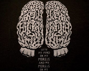 Mind On My Morels Shirt - Morel Mushroom - Forager - Nomad - Brain - Conservation - Nature - Smiling Snake Shirt Company - WOMEN