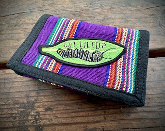 GOT WEED? WALLET velcro hippie vintage Monarch Butterfly Caterpillar nature smiling snake shirt company