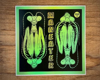MANEATER - Sticker - Carolina Mantis - Holographic - Entomology - Entomologist - Praying - Smiling Snake Shirt Company - Conservation