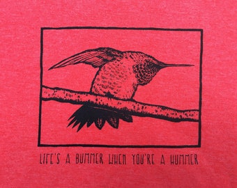 Life's A Bummer When You're A Hummer Shirt - HUMMINGBIRD - Ruby Throated - Angry Bird - Pumpkins Smashing - Smiling Snake - MEN