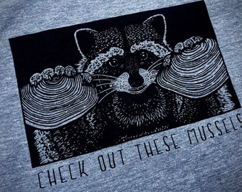 RACCOON Shirt - Check out these MUSSELS - Nature - Conservation - Vintage - Wildlife - Smiling Snake Shirt Company - Naturalist - WOMEN