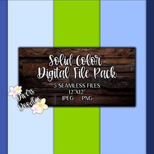 May include: A digital file pack with 5 seamless wood grain patterns in solid colors. The pack includes 12x12 inch JPEG and PNG files. The text on the image reads "Solid Color Digital File Pack".