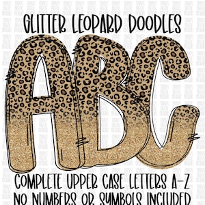 Puede incluir: Letras mayúsculas A, B y C en estampado de leopardo con purpurina y un degradado de purpurina dorada. Las letras están delineadas en negro. El texto "Glitter Leopard Doodles" y "Complete Upper Case Letters A-Z No Numbers or Symbols Included" también está incluido en la imagen.