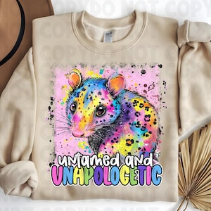 Funny Opossum Sublimation, Rainbow Opossum Design, Untamed and Unapologetic Design, Funny Sarcastic Opossum design png, Opossum png