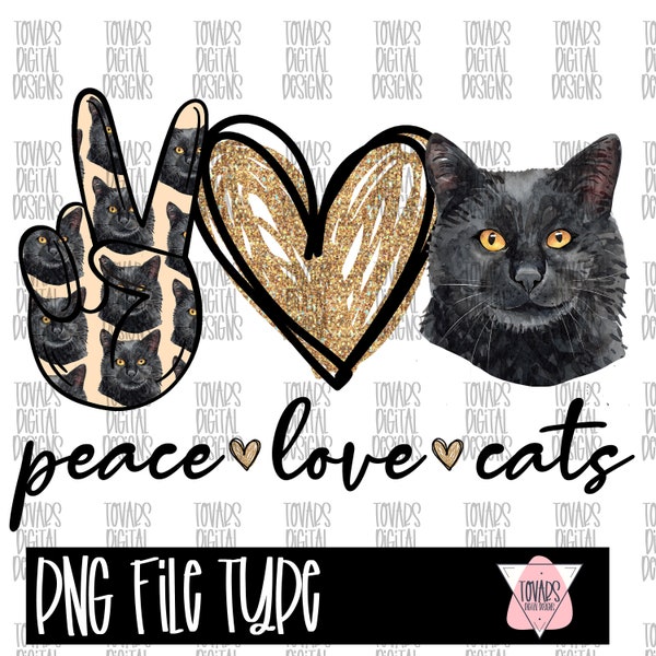 Peace love Cats ,Black Cat, Peace love cats Sublimation Png Digital Download, Peace love cats, black Cat Sublimation Clipart, Peace love cat