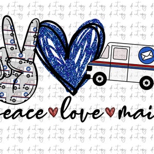 Peace love mail, Sublimation download, mail carrier png file, peace love mail carrier design, peace love mail design, mail truck design