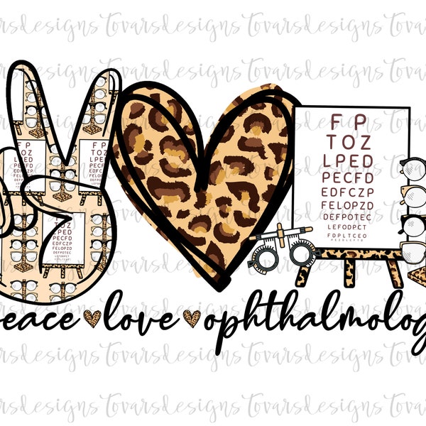 Peace love Ophthalmology Sublimation Png Digital Download, Peace love Ophthalmology Png, Ophthalmology Sublimation, Peace Love Ophthalmology