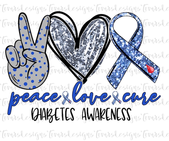 Download Peace Love Cure Sublimation Png Digital Download Diabetes Etsy