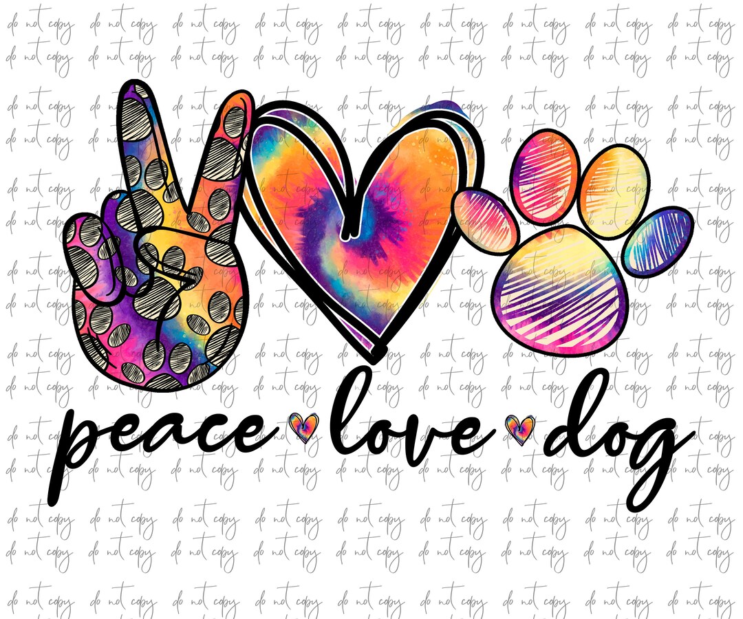 Peace Love Dog Tie Dye Sublimation Download, Sketch Dog Paw Print ...