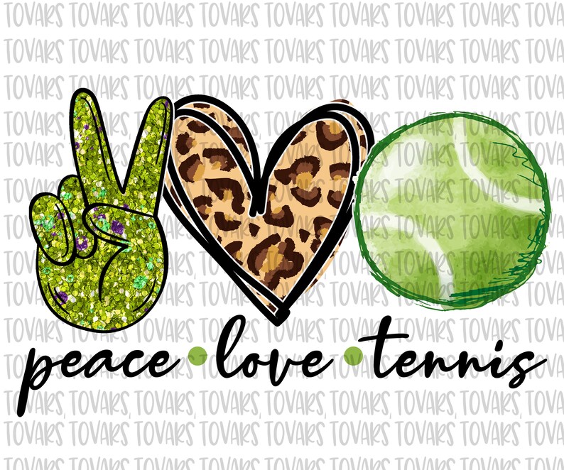 May include: Peace, love, and tennis graphic with a green glitter peace sign, a leopard print heart, and a green tennis ball. The text "peace love tennis" is below the graphic.