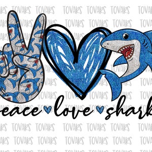 Peace love Sharks Sublimation Download, Sharks PNG File Instant Download Sublimation Download,Peace love Sharks, Peace love Sharks png