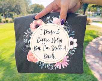 Funny Coffee Quote PNG: Floral Adult Humor (Digital Download)