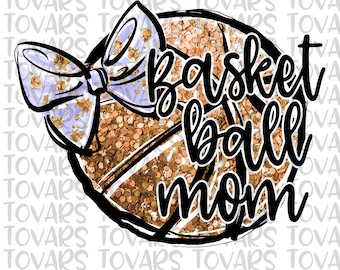 Basketball Mom PNG: Sublimation Design, T-Shirt Art (Digital Download)