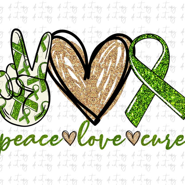 Peace love Cure Sublimation Png Digital Download, lime green ribbon Awareness Png, lime green ribbon Awareness Cure PNG Peace love cure