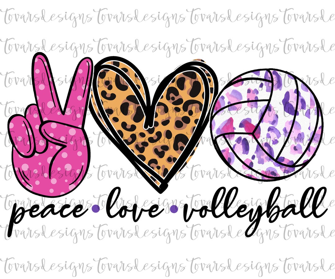 Peace Love Volleyball PNG, Volleyball Sublimation Download, Peace Love