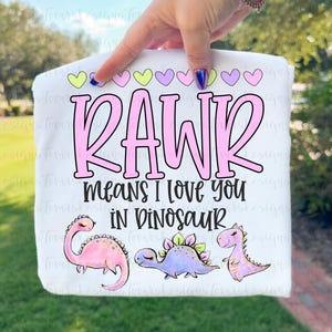 Dinosaur Valentines Day PNG, Rawr I Love You Sublimation, Girly Dinosaur Design (Digital Download) image 1