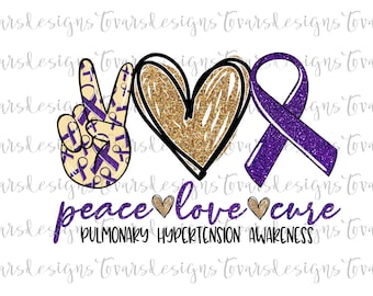 Pulmonary Hypertension Awareness PNG: Peace Love Cure (Digital Download)