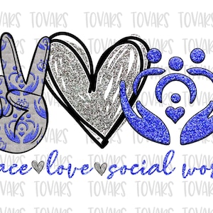 Peace love Social Work Sublimation Png Digital Download, Social Work Png, Social Work sublimation PNG, peace love Social Work, Social Worker