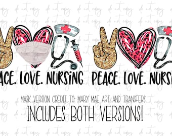 Peace Love Nursing Sublimation Download, Nurse PNG, Instant Download nursing  sublimation, Nurse Includes 2 files with mask and without