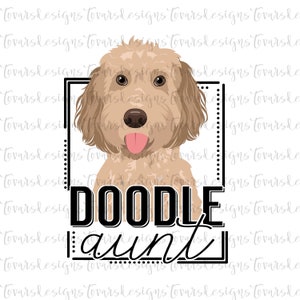 Doodle Aunt Sublimation Download, Doodle Dog PNG File Instant Download Sublimation Download, Doodle Title Design, Doodle Dog