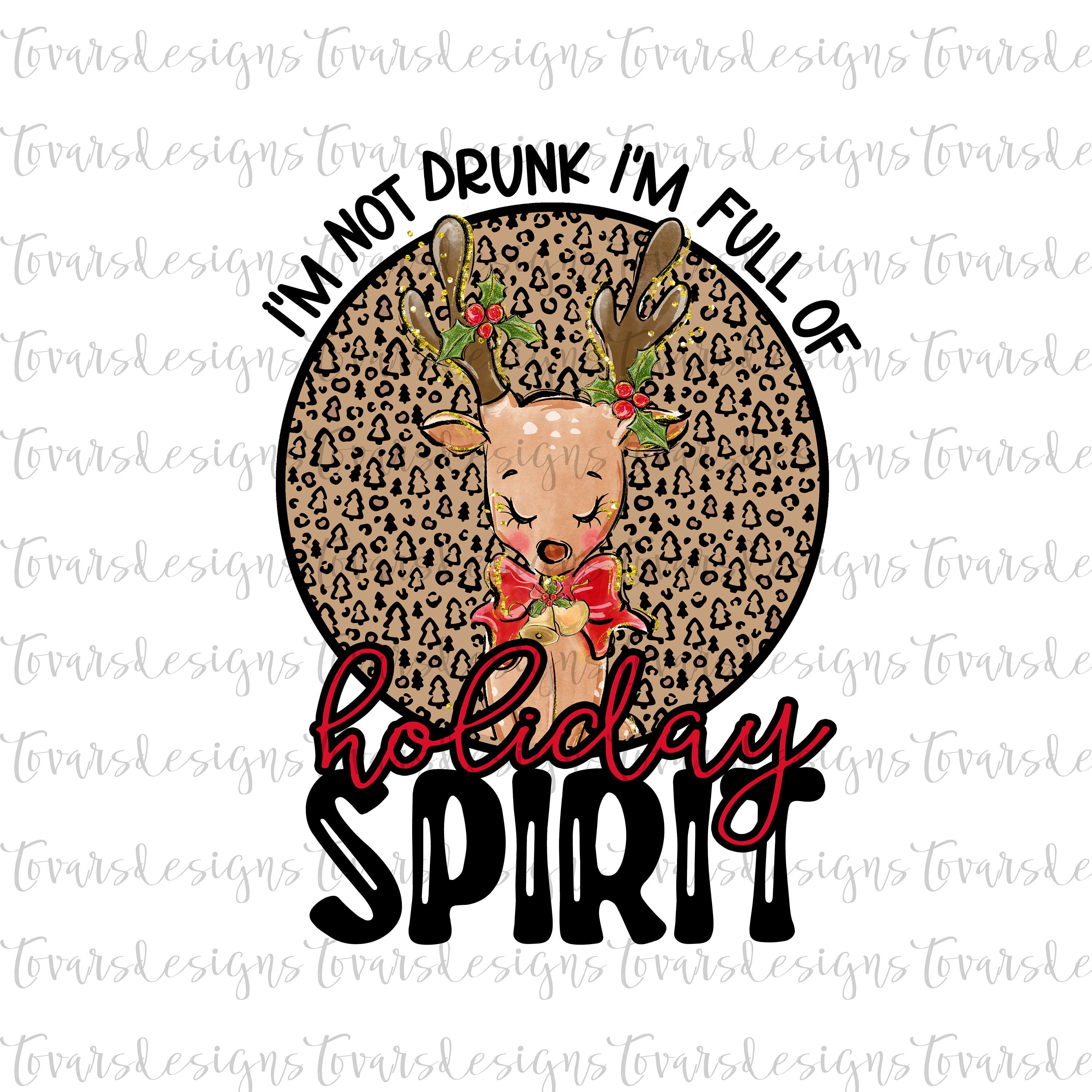 Im Not Drunk Im Full of Holiday Spirit Funny Reindeer - Etsy Im Not Drunk Im Full of Holiday Spirit Funny Reindeer - Etsy