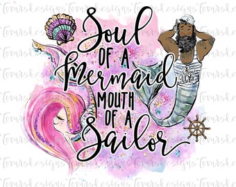Puede incluir: Una ilustración de acuarela de una sirena y un marinero con el texto "Soul of a Mermaid Mouth of a Sailor". La sirena es rosa y morada con detalles de purpurina. El marinero es un hombre negro con barba y un gorro de marinero. Lleva una camisa a rayas y tiene una cola de sirena.
