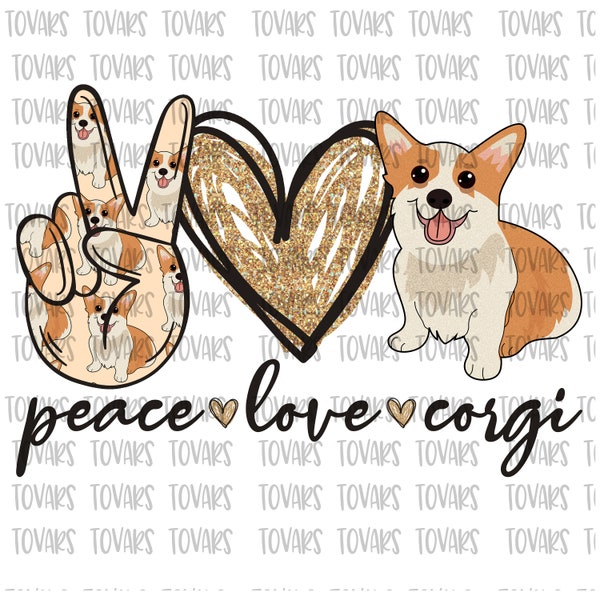 Peace love Corgi, Corgi Sublimation Png Digital Download, Peace love Corgi glitter Corgi Png, Corgi Sublimation design Corgi Dog Digital png