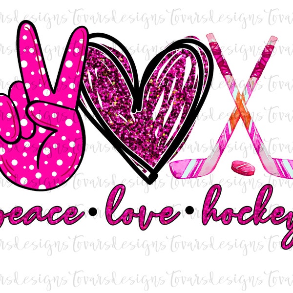Peace Love Hockey pink PNG file,  Hockey Sublimation Download, peace love hockey Design png,  Ice Hockey Sublimation png, Hockey Sublimation