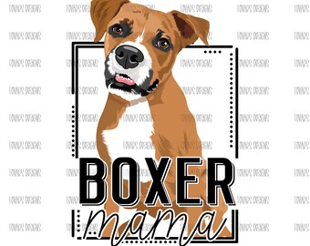 Boxer Mama Dog Sublimation Design (PNG File)